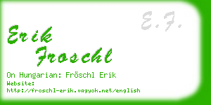 erik froschl business card